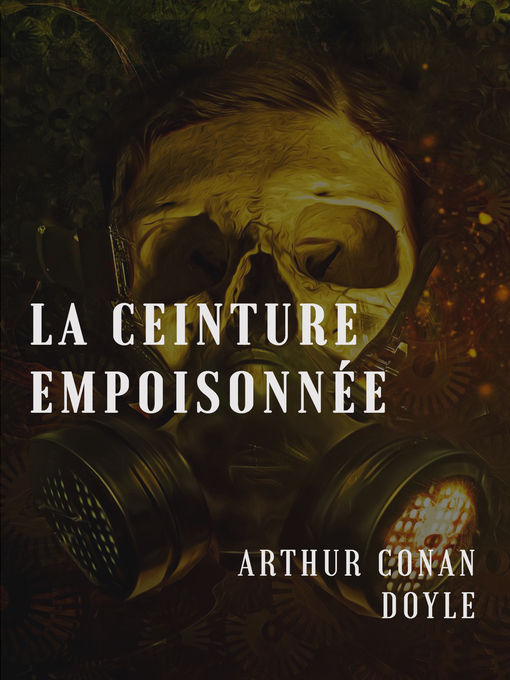 Title details for La ceinture empoisonnée by Arthur Conan Doyle - Available